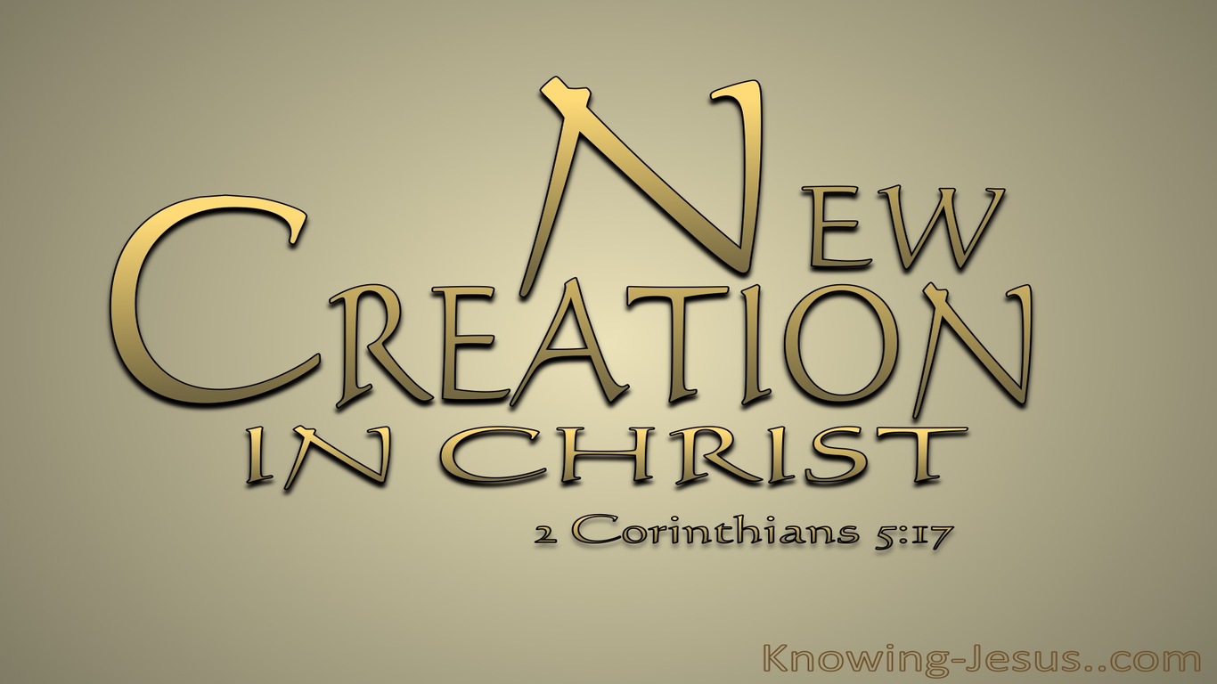 2 Corinthians 5:17 Old Things Are Passed Away (gold)